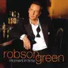 Robson Green - Moment in Time