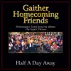 Bill & Gloria Gaither - Half a Day Away (Performance Tracks) - EP