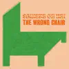 Shikata Ga Nai - The Wrong Chair - Single