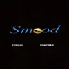 Tonash - Smood (feat. Von Trap) - Single
