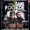 Deep Sidhu - Tair Fookde (feat. Whistle) - Single