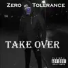 Zero Tolerance - Take Over - Single