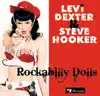 Levi Dexter & Steve Hooker - Rockabilly Dolls