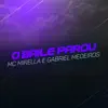MC Mirella & Gabriel Medeiros - O Baile Parou - Single