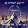 Promise Kept - 100 Dayz 100 Nightz (feat. Nutty G) - Single