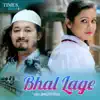 Birinchi Pathak - Bhal Lage - Single