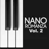 Nano Romanza - Nano Romanza, Vol. 2