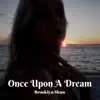 Brooklyn Shaw - Once Upon a Dream - Single