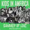 Kids In America - Summer of Love (acoustic) - Single