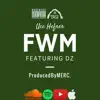 Uce Hefner - FWM (feat. Dz) - Single