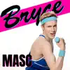 Bryce Bowyn - Masc - Single