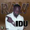 Idu - Raw - Single