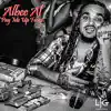 Albee Al - Pay Me up Front - Single