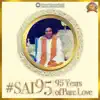 torontoyorksai - #Sai95: 95 Years of Pure Love