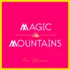 Magic Mountains - True Romance - EP