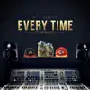 Smooth Sinatra - Every Time (feat. Lor Blanco) - Single
