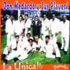 Don Medardo y Sus Players - La Única