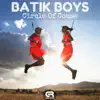 Batik Boys - Circle of Couse (Lineki & 2Touch Afro Mix) - Single
