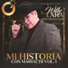 Willy Lara - Mi Historia Con Mariachi Vol. 1