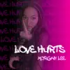 Morgan Lee - Love Hurts - Single