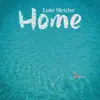 Luke Metzler - Home - Single