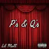 Lil Mutt - P's & Q's - Single