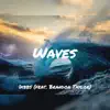 Dibbs - Waves (feat. Brandon Taylor) - Single