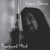 Keyton Chance - Fractured Mind - Single