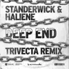 STANDERWICK & HALIENE - Deep End (Trivecta Remix) - Single
