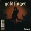 laye - goldfinger - Single