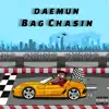 Daemun - Bag Chasin' - Single