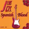 Los Jets - Spanish Blood