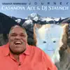 Staunch Moderates, DJ Staunch & Casanova Ace - Journey (Remix) - Single