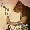 Adriana Live - At the Bay - Single