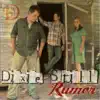 Dixie Still - Rumor