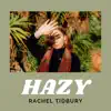 Rachel Tidbury - Hazy - Single