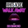 N3RD - Walkaway (feat. BB Diamond) - Single