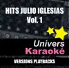 Univers Karaoké - Hits Julio Iglesias, vol. 1 (Versions karaoké)