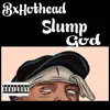 BxHothead - Slump God - Single