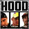 Z-K, Tian Vck & El Sank - Hood - Single