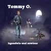 Tommy O - Irgendwie und sowieso - Single