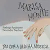 Marisa Monte - Nu Com a Minha Música (feat. Devendra Banhart & Rodrigo Amarante) - Single