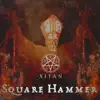 Xitan - Square Hammer - Single