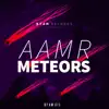 A A M R - Meteors - Single
