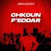 JenJoon - Chkoun F'eddar - Single