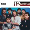 Mazz - 12 Favoritas: Mazz