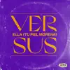 Versus - Ella (Tu Piel Morena) - Single