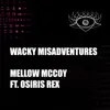 Mellow McCoy - Wacky Misadventures (feat. Osiris Rex) - Single
