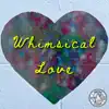 babybear - Whimsical Love - Single
