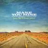 Tyron Hapi & Jordie Ireland - Make You Mine (feat. Cassadee Pope) - Single